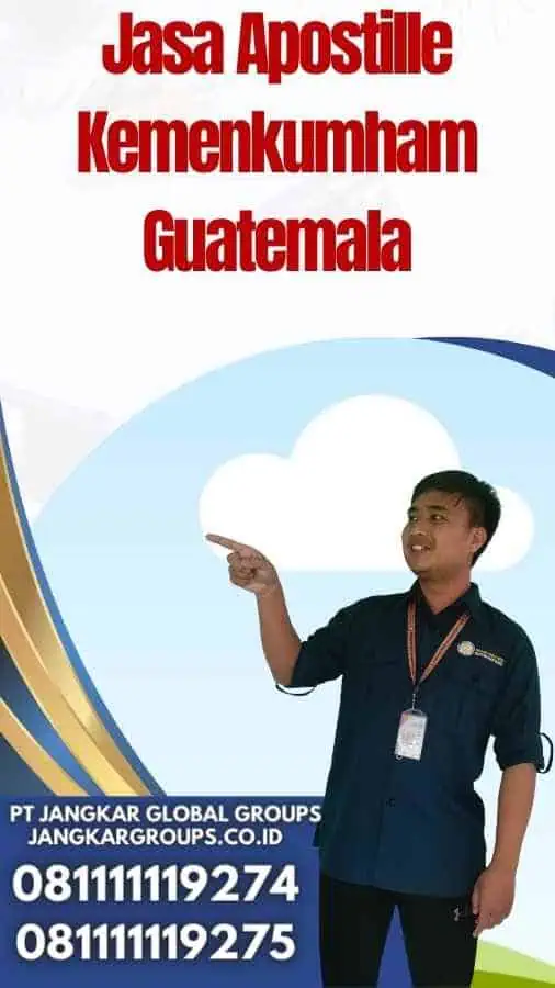 Jasa Apostille Kemenkumham Guatemala