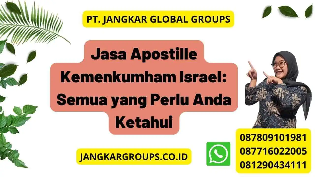 Jasa Apostille Kemenkumham Israel: Semua yang Perlu Anda Ketahui