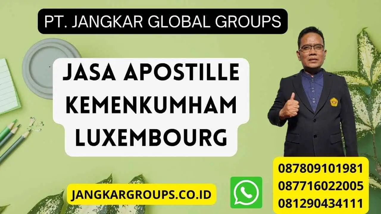 Jasa Apostille Kemenkumham Luxembourg