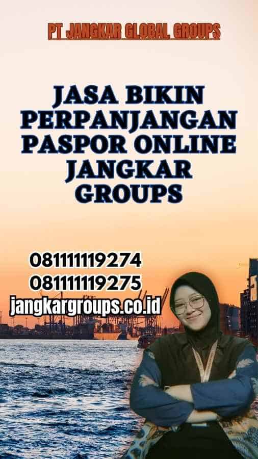 Jasa Bikin Perpanjangan Paspor Online Jangkar Groups