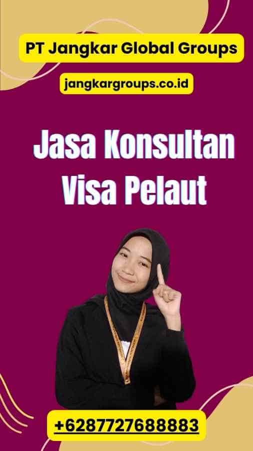 Jasa Konsultan Visa Pelaut
