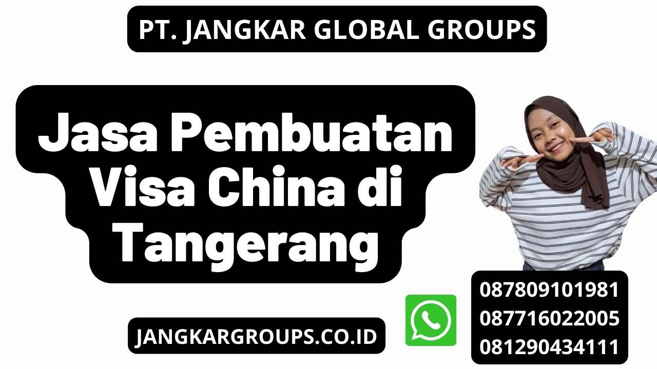 Jasa Pembuatan Visa China di Tangerang