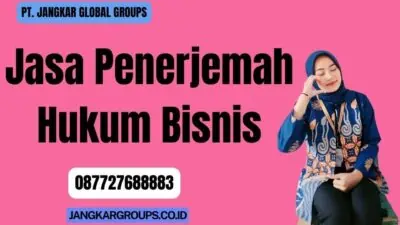 Jasa Penerjemah Hukum Bisnis