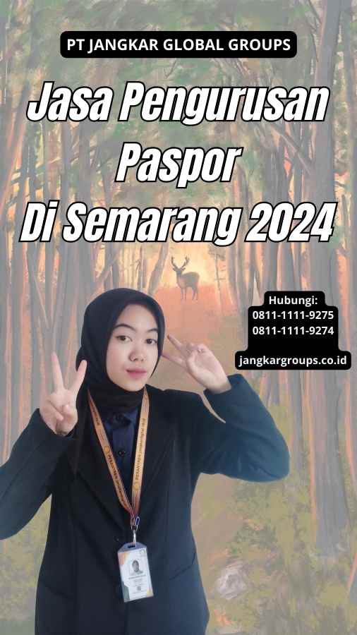 Jasa Pengurusan Paspor Di Semarang 2024
