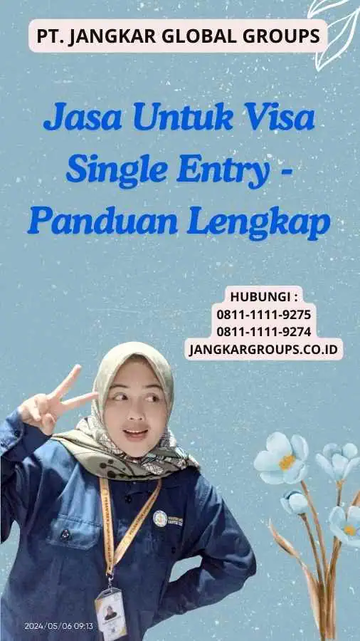 Jasa Untuk Visa Single Entry - Panduan Lengkap