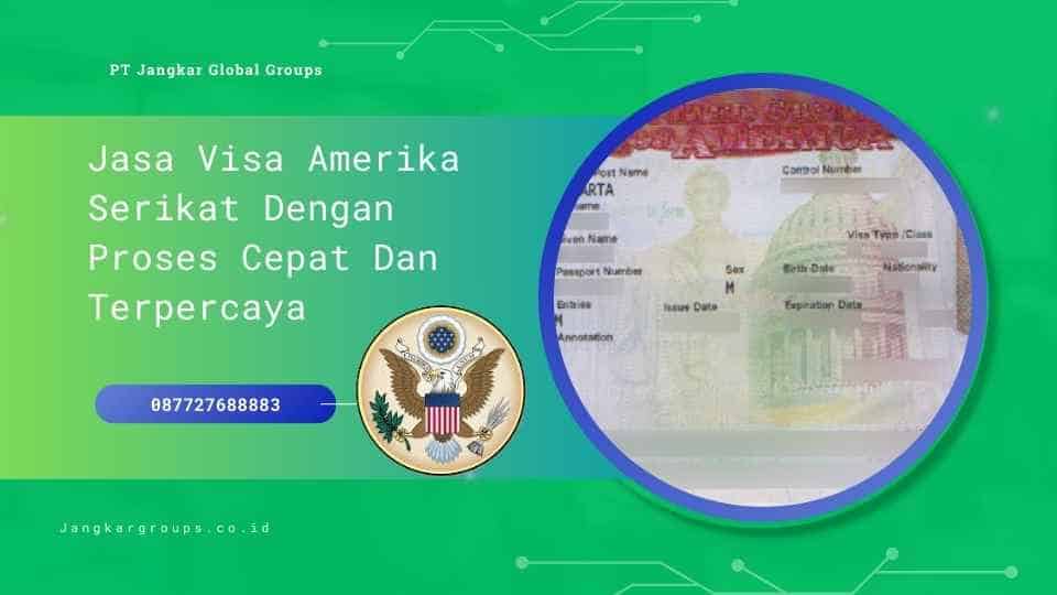 Jasa Visa Amerika Serikat Dengan Proses Cepat Dan Terpercaya