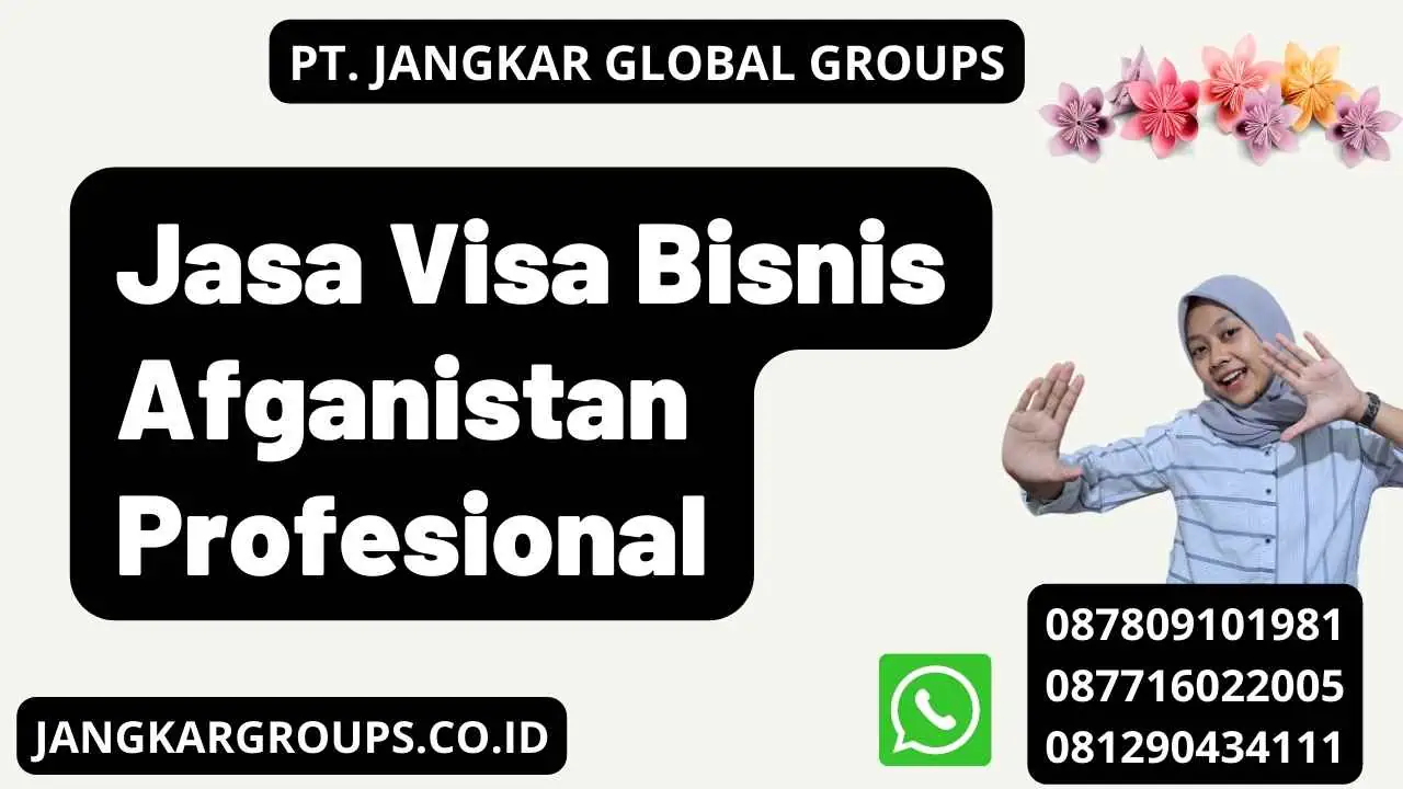 Jasa Visa Bisnis Afganistan Profesional