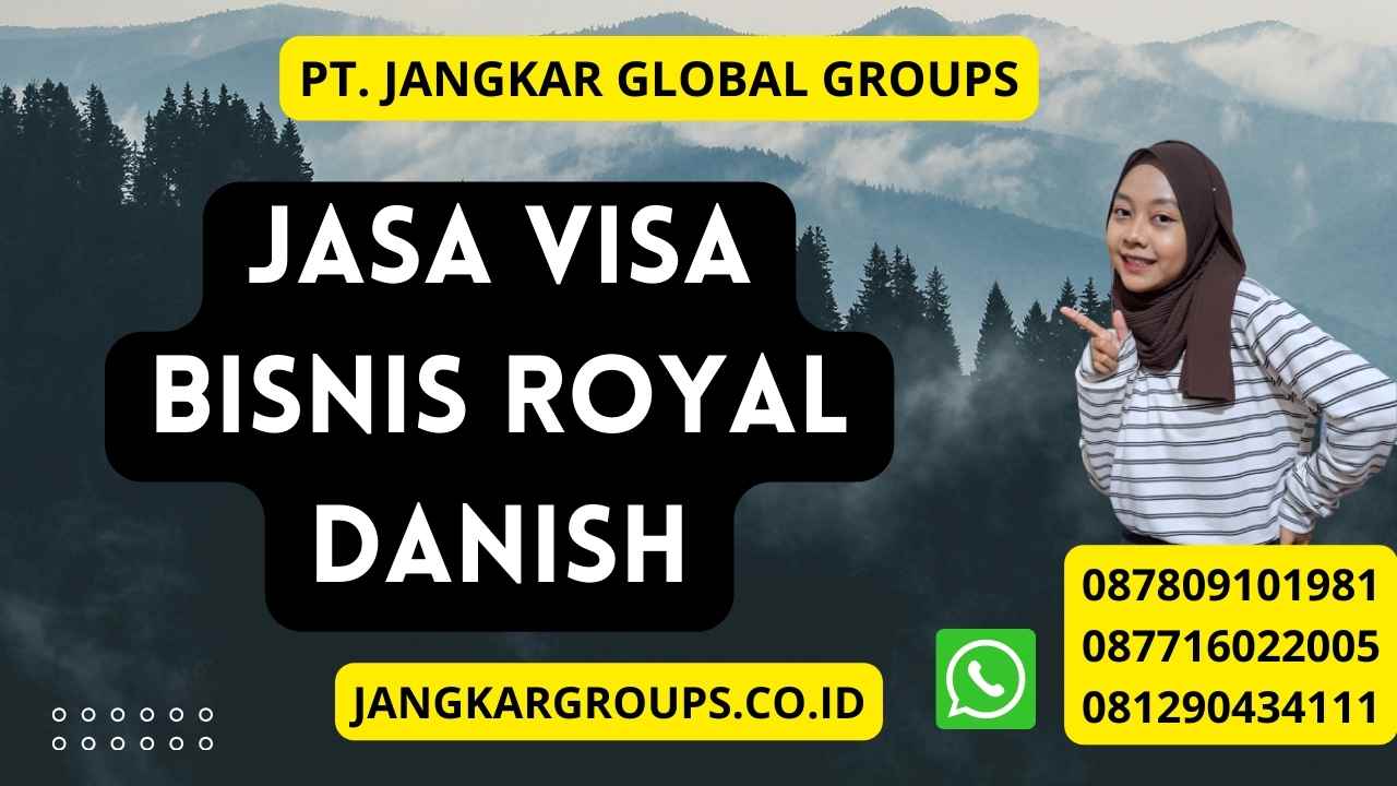 Jasa Visa Bisnis Royal Danish