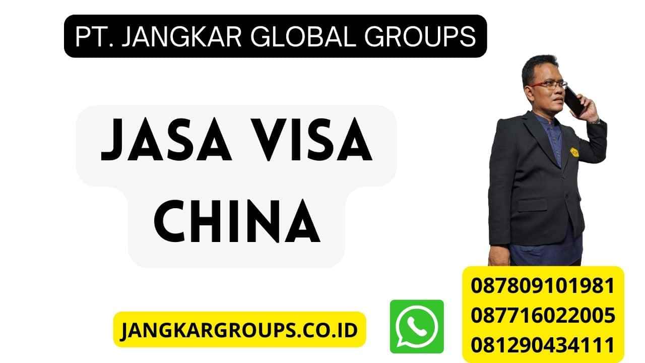 Jasa Visa China