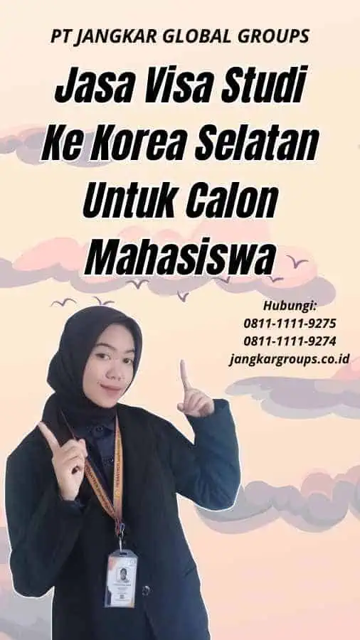 Jasa Visa Studi Ke Korea Selatan Untuk Calon Mahasiswa