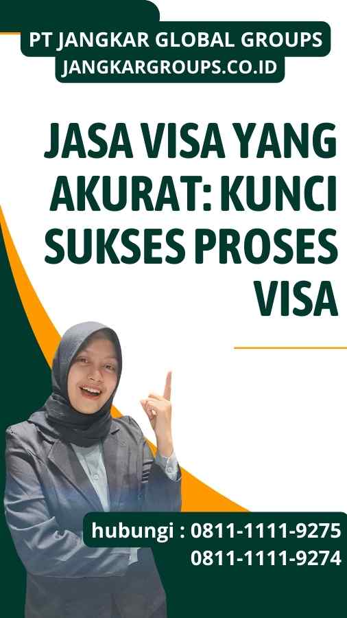 Jasa Visa yang Akurat Kunci Sukses Proses Visa