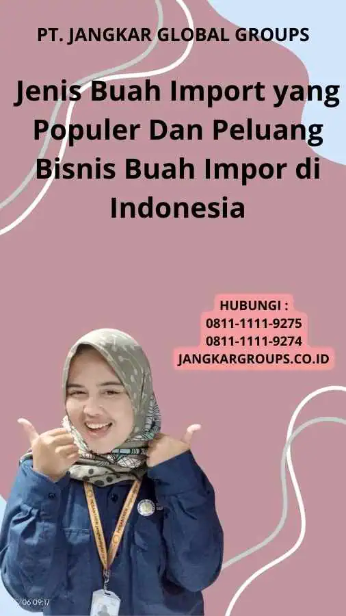 Jenis Buah Import yang Populer Dan Peluang Bisnis Buah Impor di Indonesia