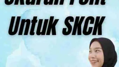 Jenis Dan Ukuran Font Untuk SKCK