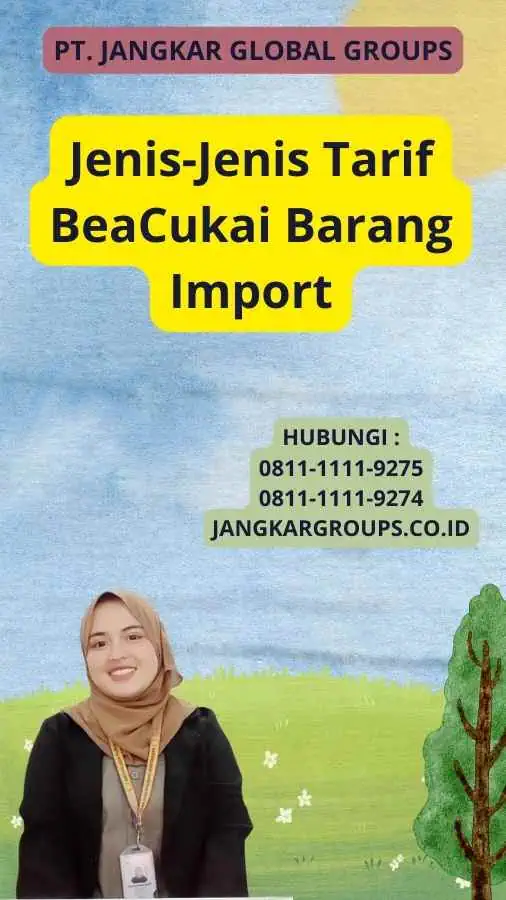 Jenis-Jenis Tarif BeaCukai Barang Import