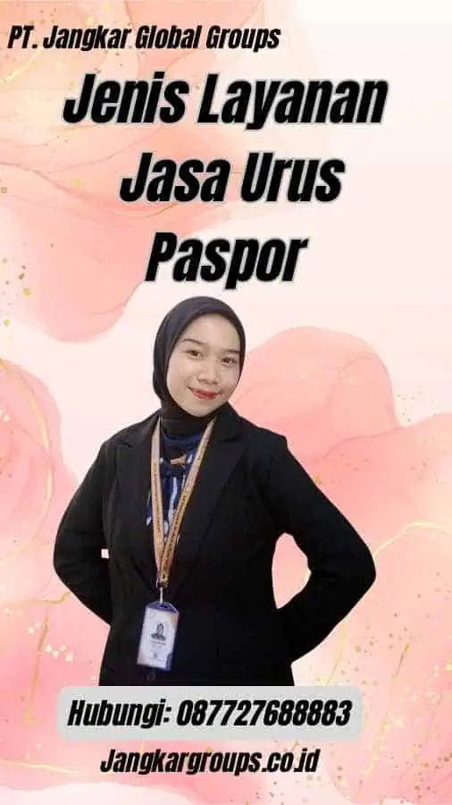 Jenis Layanan Jasa Urus Paspor