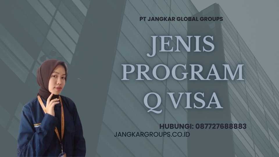 Jenis Program Q Visa