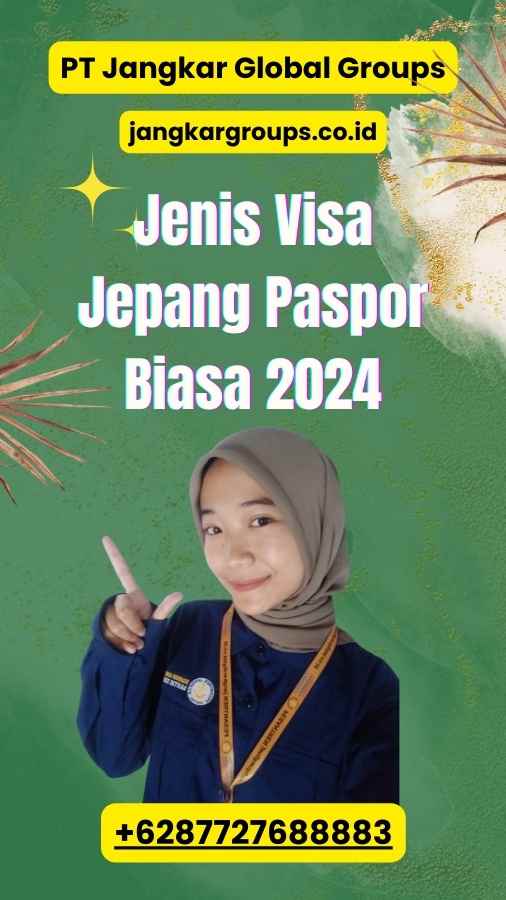 Jenis Visa Jepang Paspor Biasa 2024