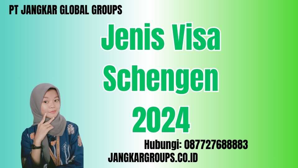 Jenis Visa Schengen 2024