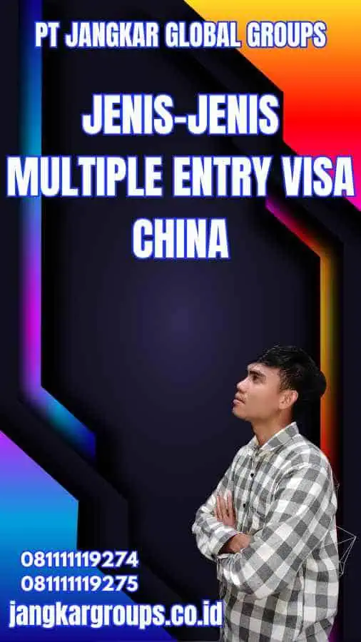 Syarat Mendapatkan Multiple Entry Visa China