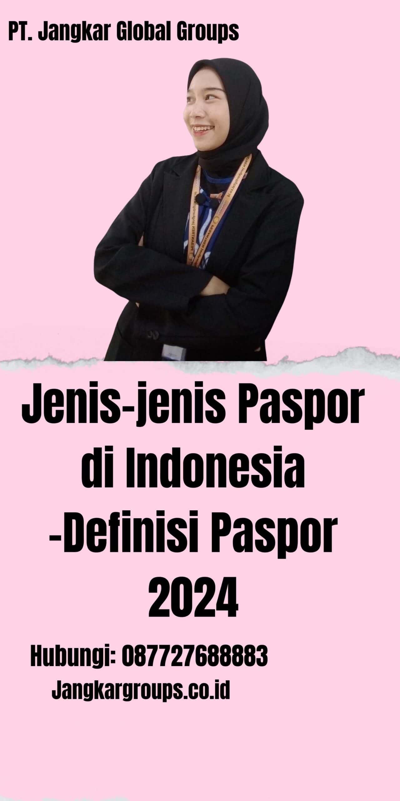 Jenis-jenis Paspor di Indonesia -Definisi Paspor 2024