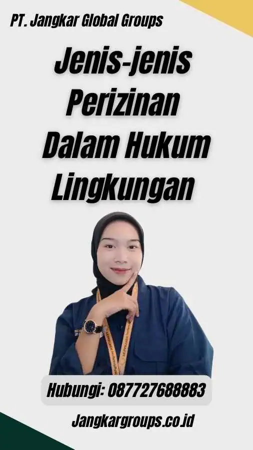 Jenis-jenis Perizinan Dalam Hukum Lingkungan