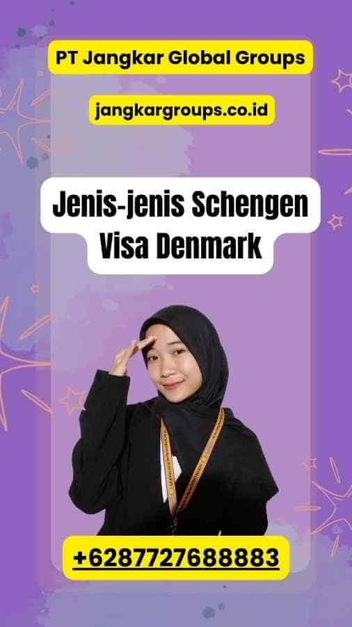 Jenis-jenis Schengen Visa Denmark