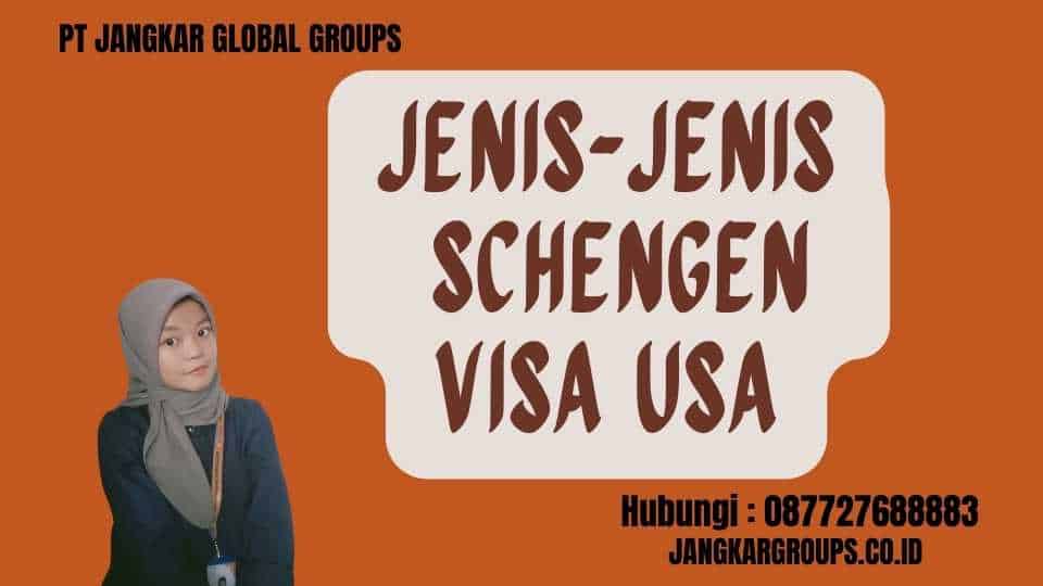 Jenis-jenis Schengen Visa USA