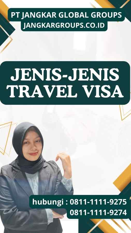 Jenis-jenis Travel Visa Jenis-jenis Travel Visa