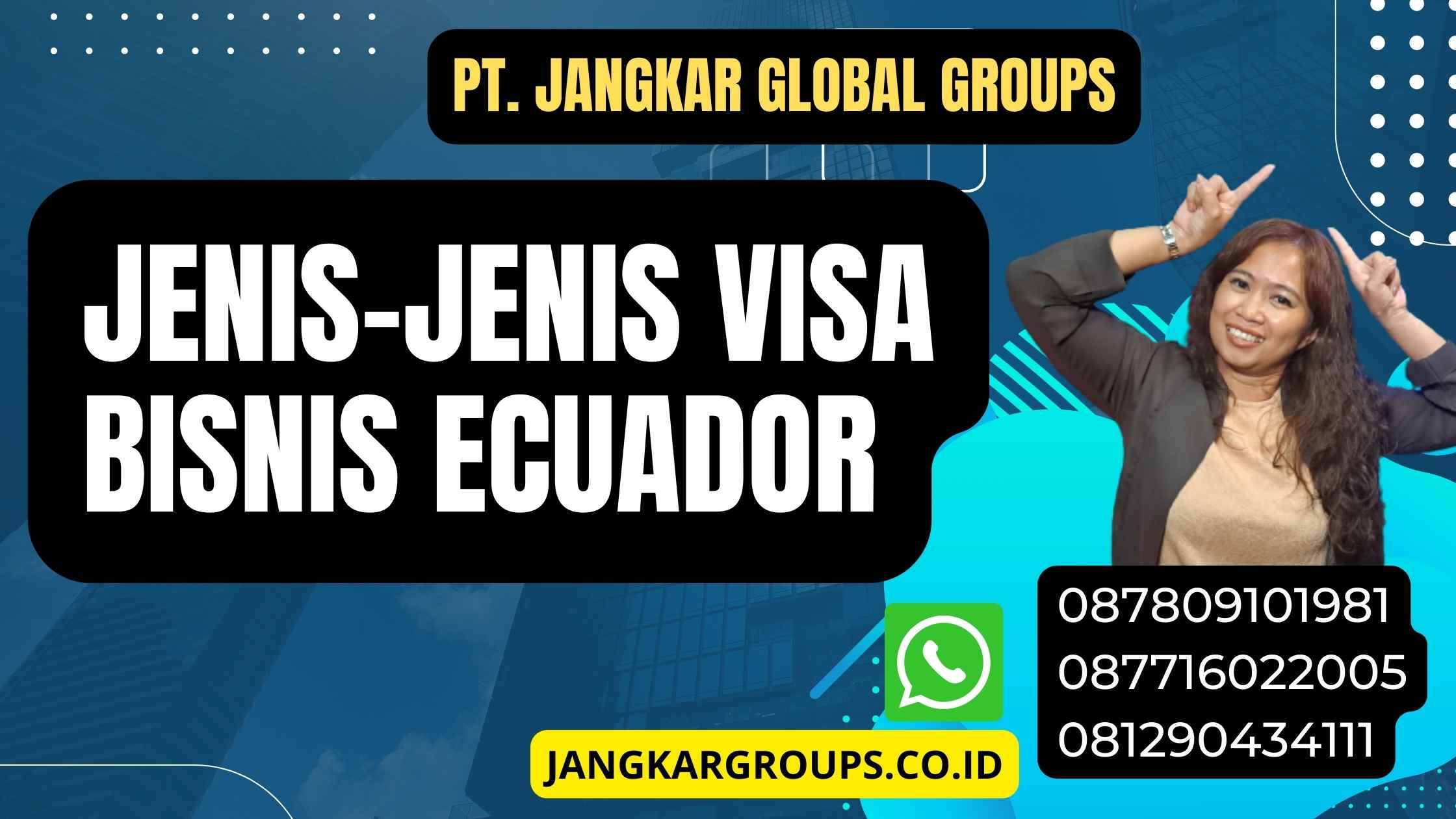 Jenis-jenis Visa Bisnis Ecuador
