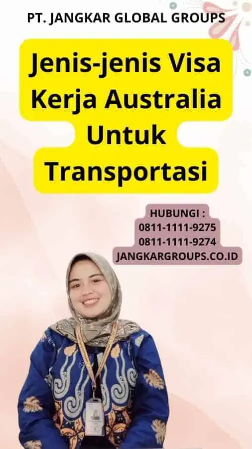 Jenis-jenis Visa Kerja Australia Untuk Transportasi