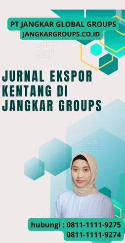 Jurnal Ekspor Kentang di Jangkar Groups