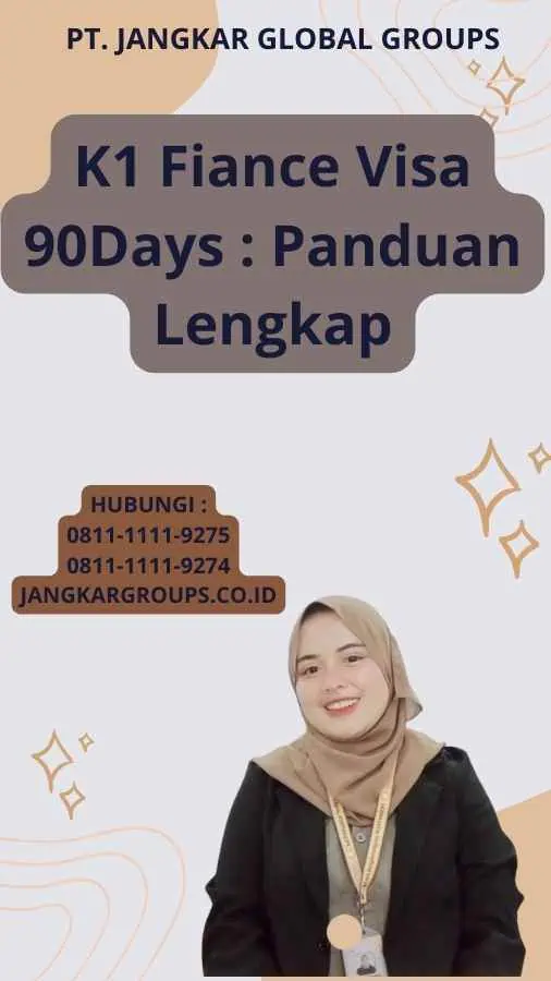 K1 Fiance Visa 90Days : Panduan Lengkap