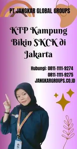 KTP Kampung Bikin SKCK di Jakarta