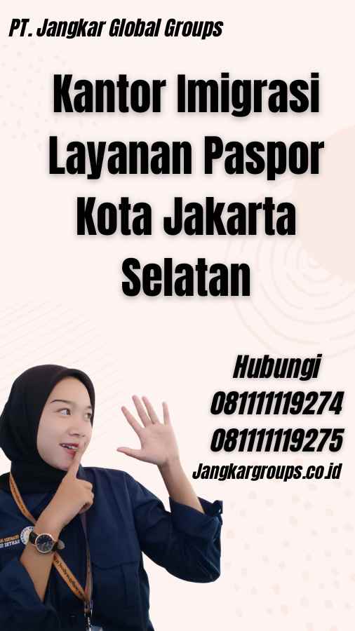 Kantor Imigrasi Layanan Paspor Kota Jakarta Selatan