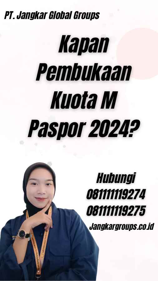 Kapan Pembukaan Kuota M Paspor 2024?