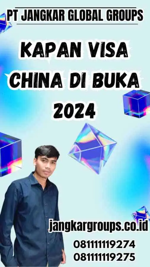 Kapan Visa China di Buka 2024