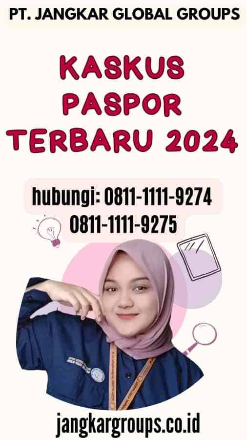 Kaskus Paspor Terbaru 2024