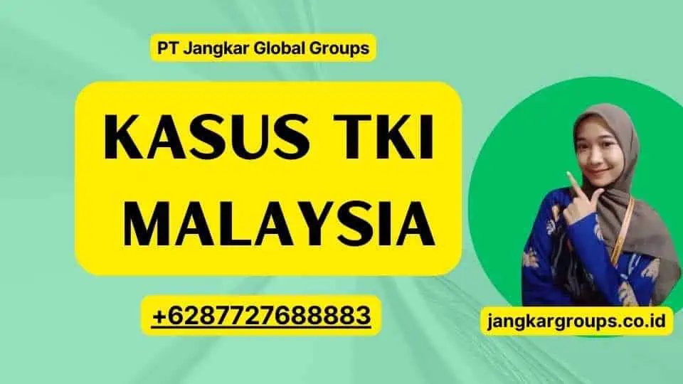 Kasus TKI Malaysia