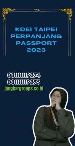 Kdei Taipei Perpanjang Passport 2023