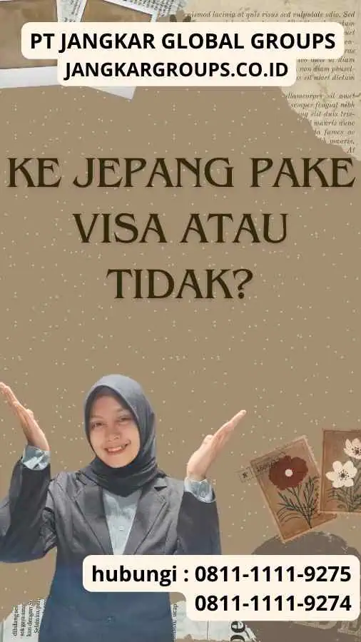 Ke Jepang Pake Visa Atau Tidak