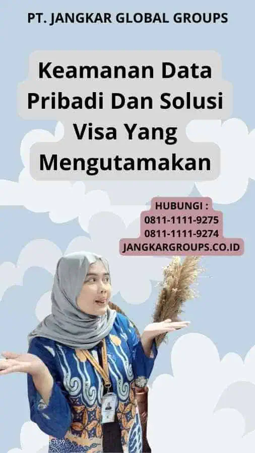 Keamanan Data Pribadi Dan Solusi Visa Yang Mengutamakan