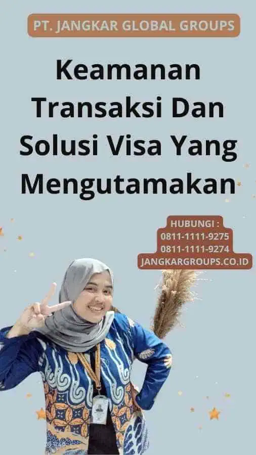 Keamanan Transaksi Dan Solusi Visa Yang Mengutamakan