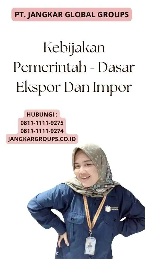 Kebijakan Pemerintah - Dasar Ekspor Dan Impor