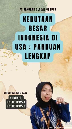 Kedutaan Besar Indonesia Di USA Panduan Lengkap-1