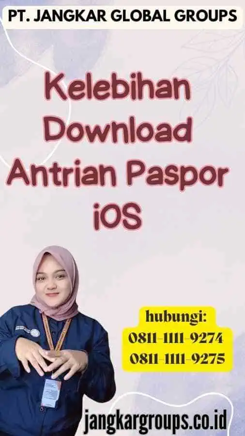 Kelebihan Download Antrian Paspor iOS