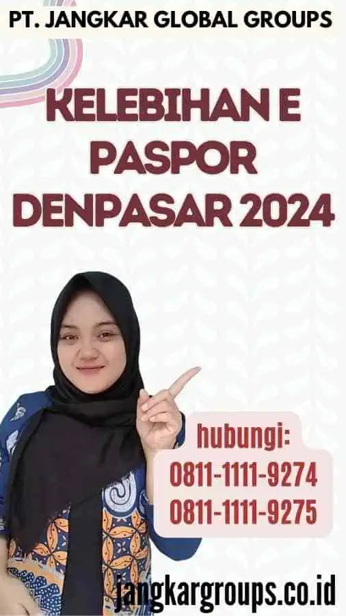 Kelebihan E Paspor Denpasar 2024