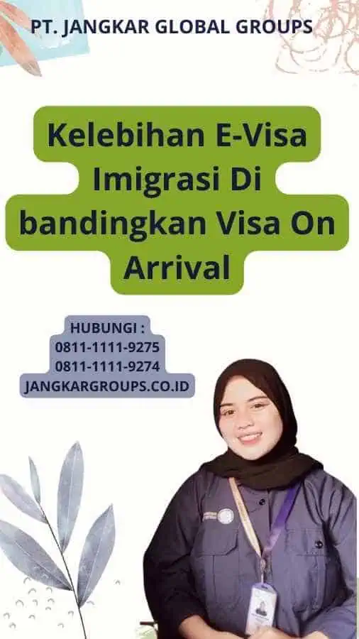 Kelebihan E-Visa Imigrasi Di bandingkan Visa On Arrival