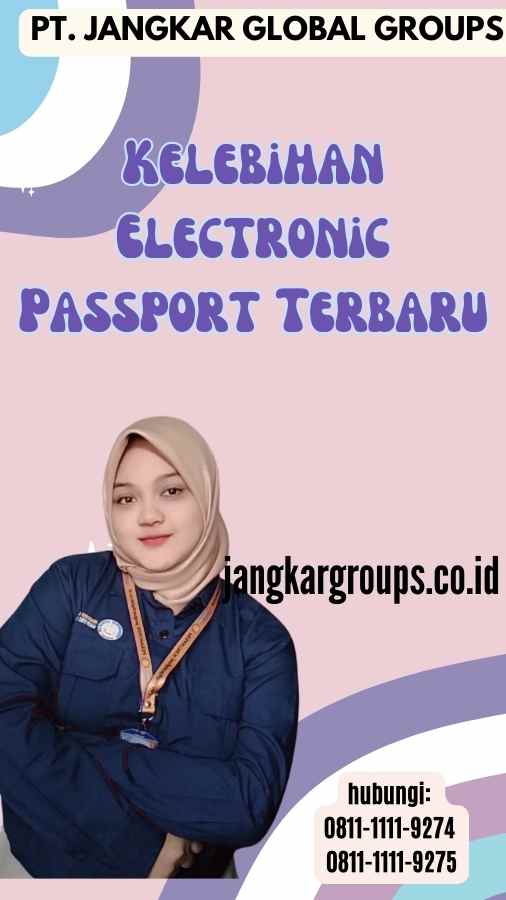 Kelebihan Electronic Passport Terbaru