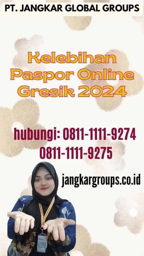 Kelebihan Paspor Online Gresik 2024