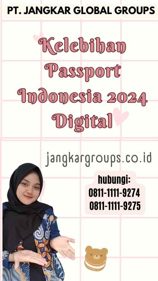 Kelebihan Passport Indonesia 2024 Digital